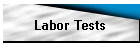 Labor Tests